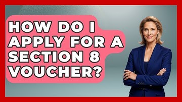 How Do I Apply For A Section 8 Voucher? - Learn About Economics
