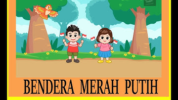Bendera Merah Putih (Lagu Nasional Anak) Versi Baru