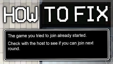 How to Fix "The game you tried to join already started / is full" Error in Among Us