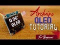 arduino oled i2c tutorial : 0.96" 128 X 32 for beginners