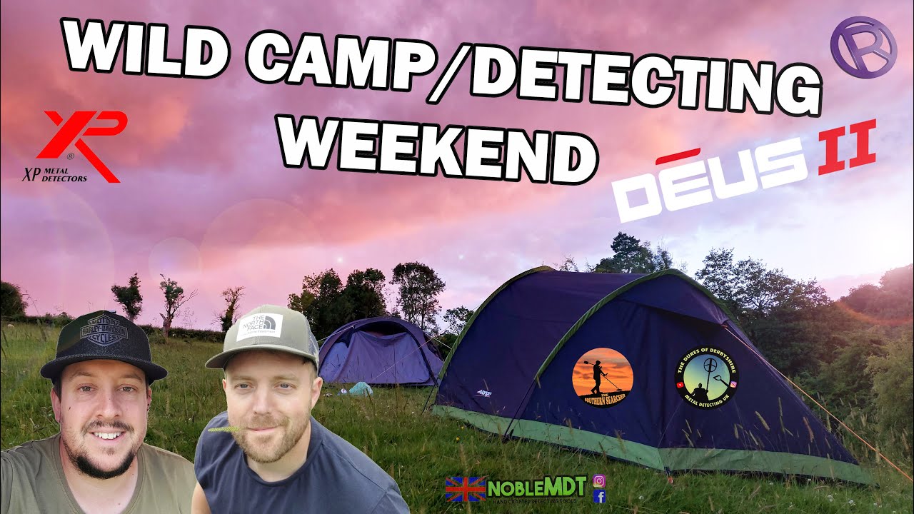 Выходные в диком лагере с поиском DUKE | XP DEUS II | МЕТАЛЛОПОИСК ВЕЛИКОБРИТАНИЯ