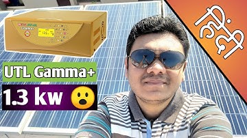 UTL Gamma plus 1.3KW OverPaneling Setup Tour | Solar Savings Test, Battery Bank, Home Load [Hindi]