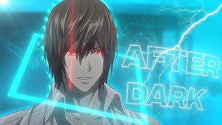 Death Note | After Dark | [Edit AMV]