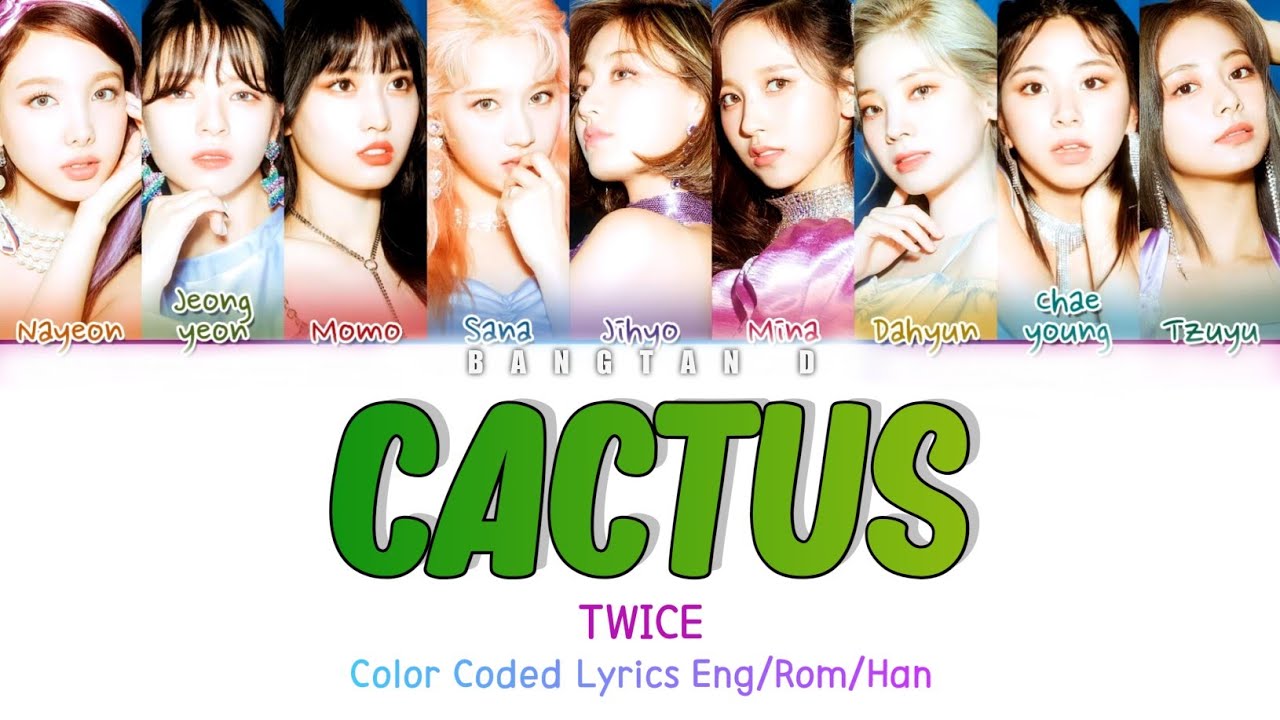 TWICE 'CACTUS' Lyrics (Color Coded Lyrics) - YouTube