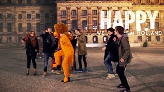 Video thumbnail of "Pharrell Williams - Happy (WE ARE FROM HOLLAND)"