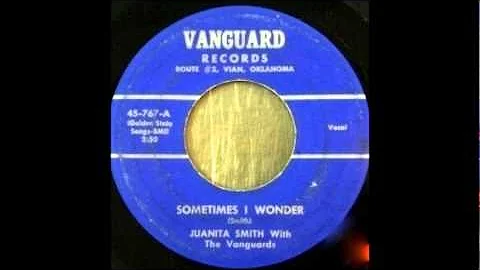 Juanita Smith & Vanguards - Sometimes I Wonder- Va...