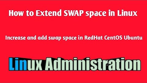 How to extend #Swap space in Linux RHL/CentOS/Ubuntu