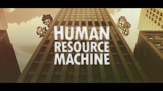 Human Resource Machine Trailer