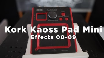 Korg Kaoss Pad mini - effects 00 09 reupload