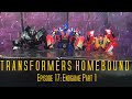 Transformers Homebound: Episode 17 - Endgame Part 1 (Stop Motion Series)