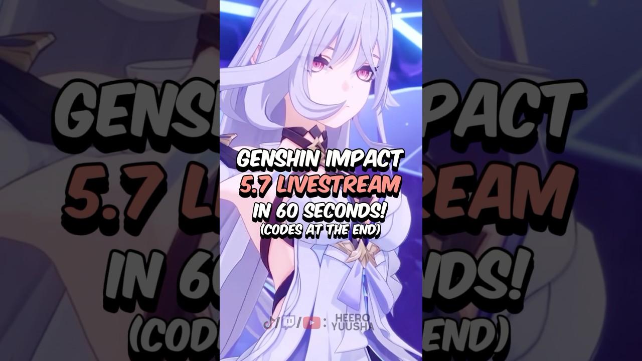 Genshin Impact 5.7 Livestream in UNDER 60 Seconds 