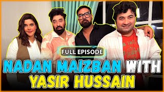 Nadan Maizban With Yasir Hussain | Farid Nawaz Productions | Full Episode