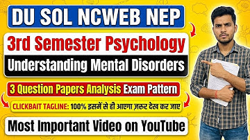 DU SOL 3rd Semester Psychology Understanding Mental Disorders 2025 Exam Important Question #dusol