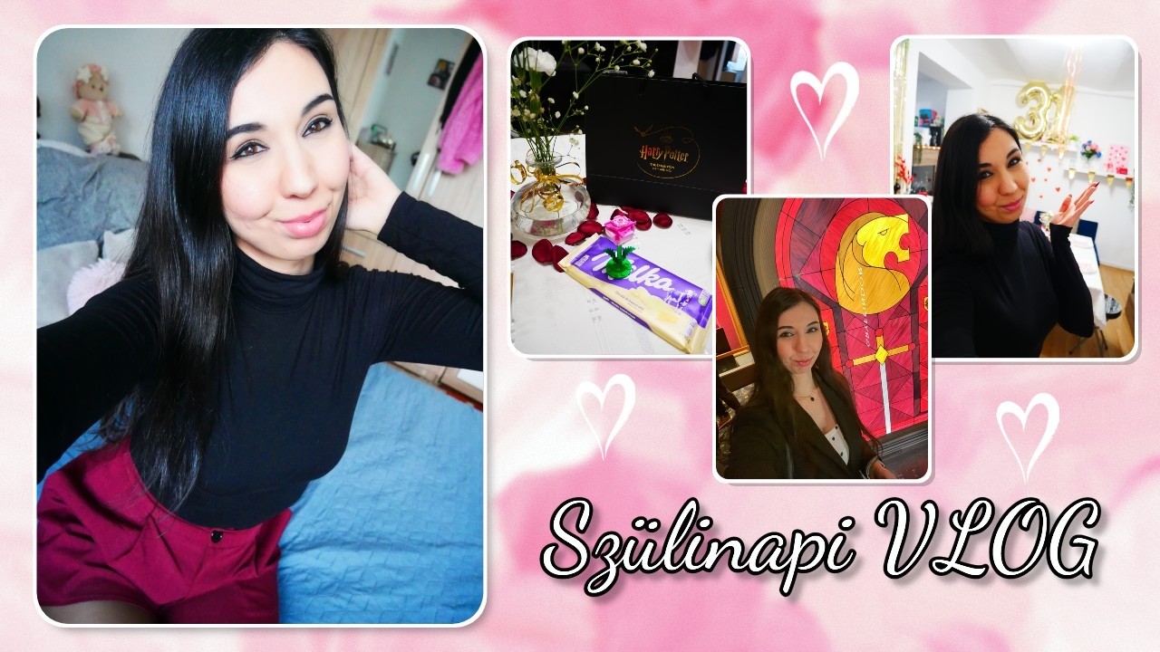 Szülinapi VLOG / Ilyen volt a 31. szülinapom * Harry Potter a kiállítás 🎂