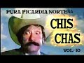 CHIS CHAS PURA PICARDIA NORTEÑA VOL-10