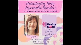 Understanding Body Dysmorphic Disorder with Dr. Katharine Phillips