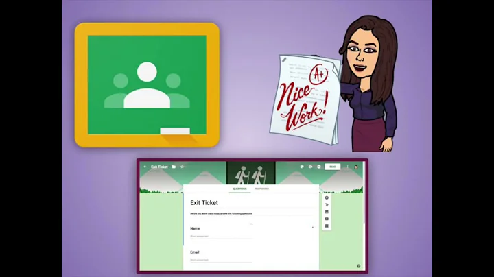 Exit Ticket with Forms and Classroom
