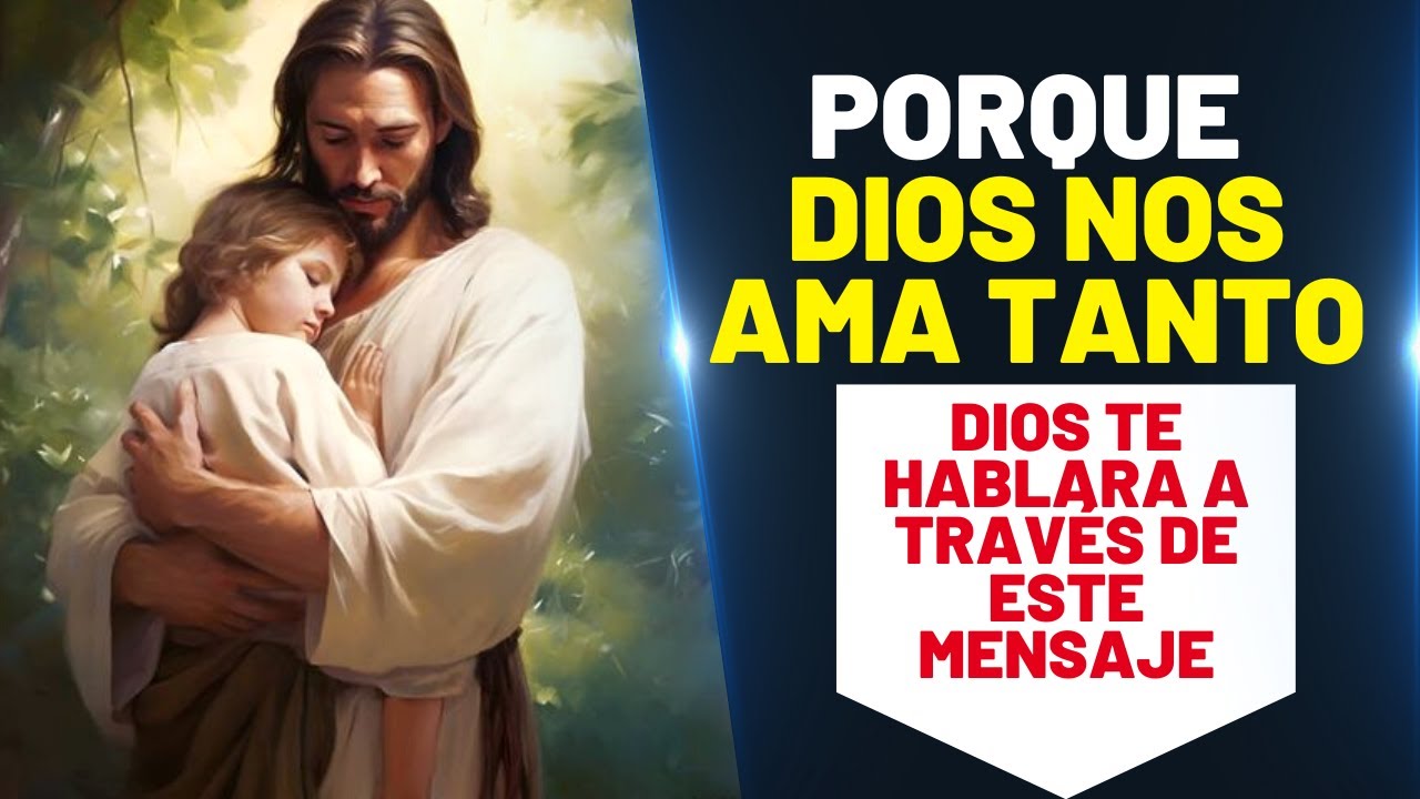 🔴Porque Dios nos ama tanto, escucha el mensaje de Dios para ti - YouTube