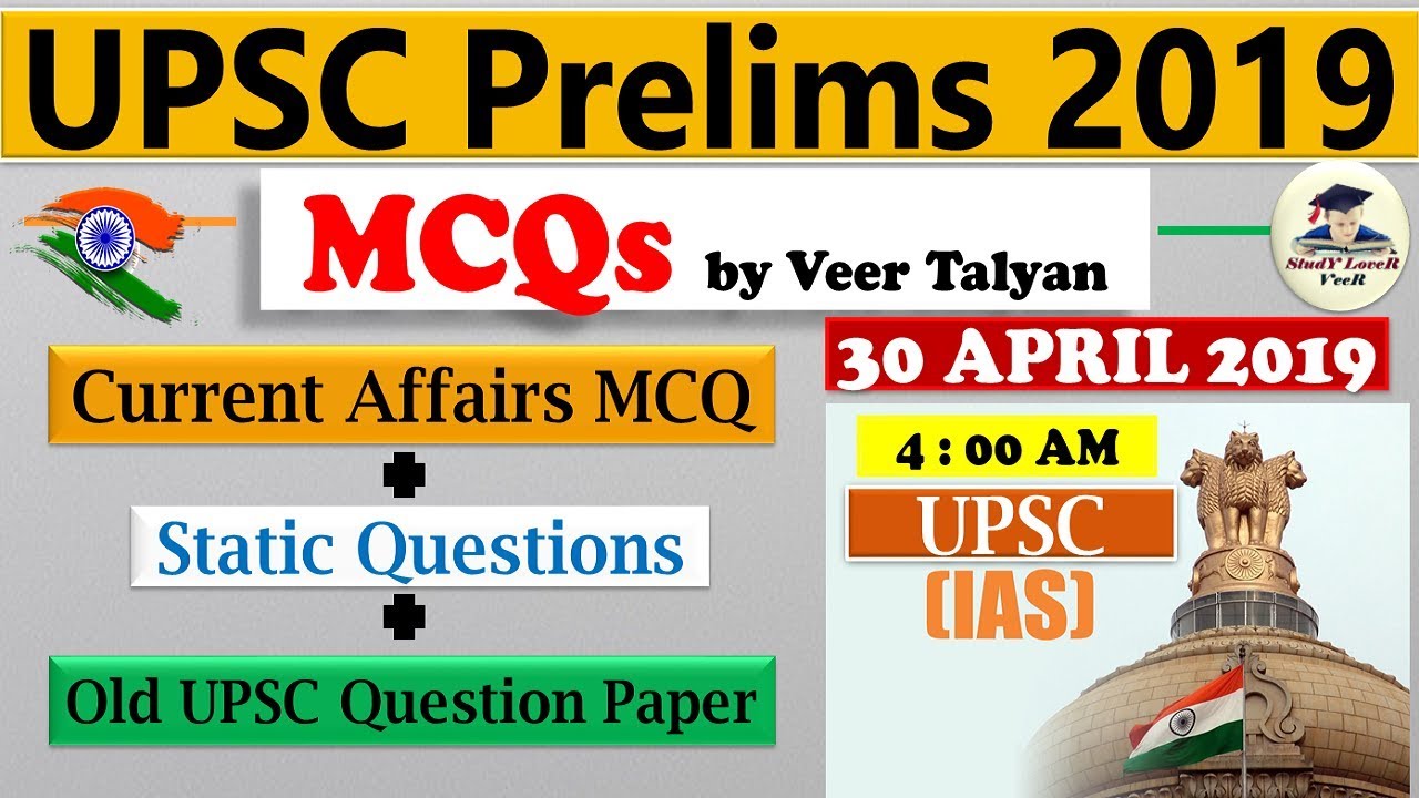 UPSC 2019 Prelims Preparation- 30 April 2019 Daily Current Affairs MCQ for UPSC / IAS by VeeR Talyan