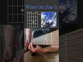 Where Our Blue Is Tatsuya Kitani Guitar Cover With Chords Shorts 