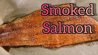 Smoked Salmon - Cooking on High - The Friendly Grower