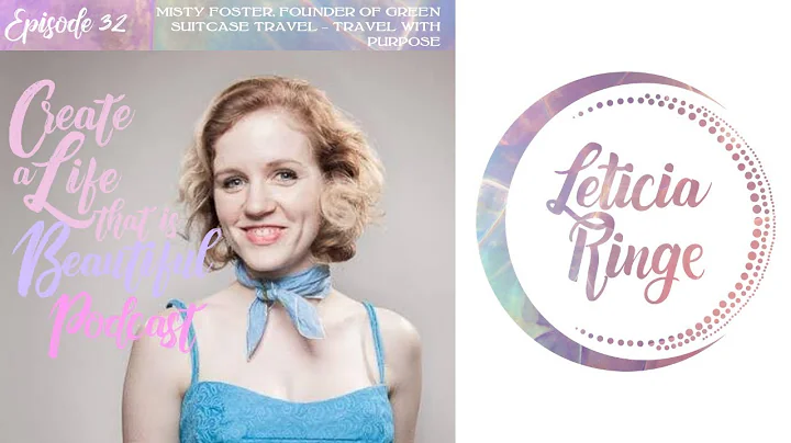 CLB 032   Misty Foster, Founder of Green Suitcase ...