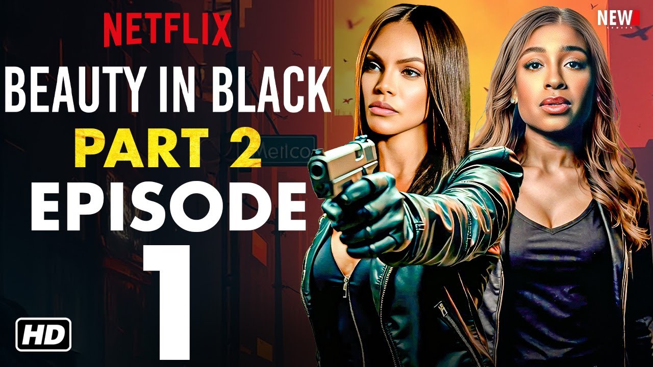 Tyler Perry’s Beauty in Black Part 2 Episode 1 Trailer - Netflix