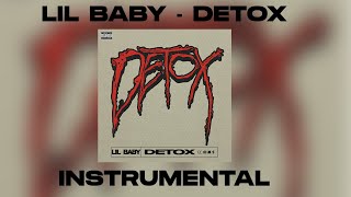 Lil Baby - Detox (INSTRUMENTAL)