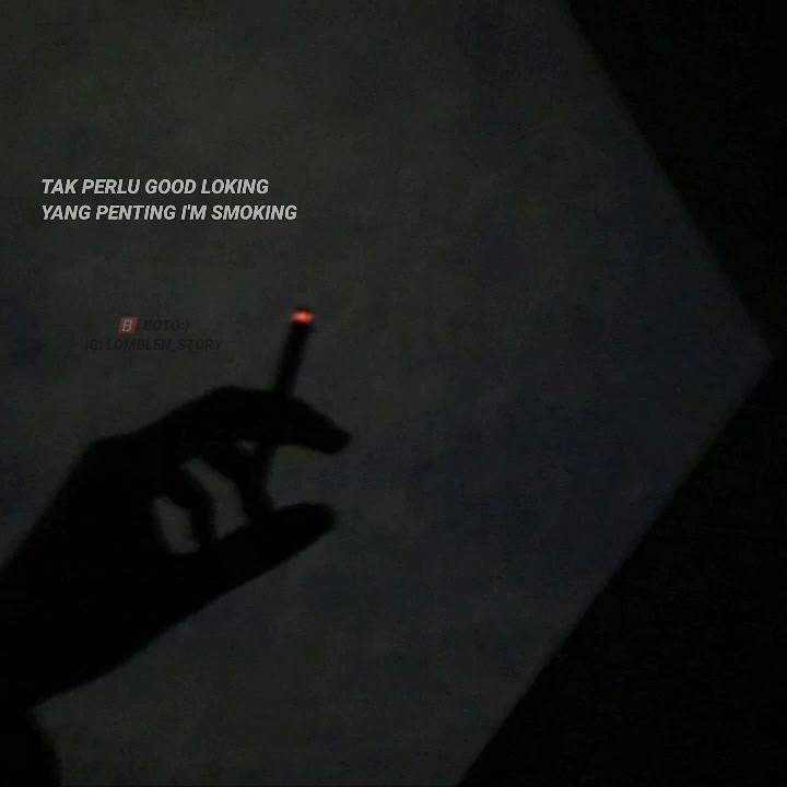 STORY WA KEREN || I'M SMOKING