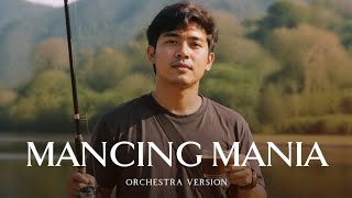 Mancing Mania - Orchestra Version ( Lagu Viral Tiktok ) Mancing Mania - Orchestra Version ( Lagu Viral Tiktok )