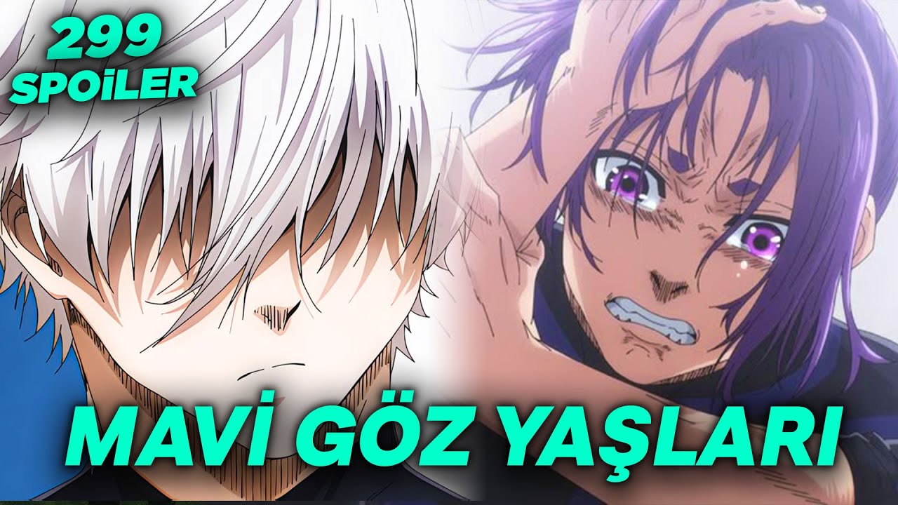 MAVİ GÖZ YAŞLARI - NAGİ ELENDİ | BLUE LOCK 299. BÖLÜM SPOİLER