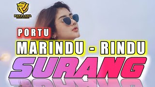 MERINDU SURANG || LAGU PORTU MINANG REMIX || TERBARU 2024
