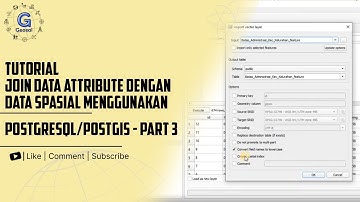 Join Data Attribute dengan Data Spasial Menggunakan PostgreSQL/PostGIS - Part 3