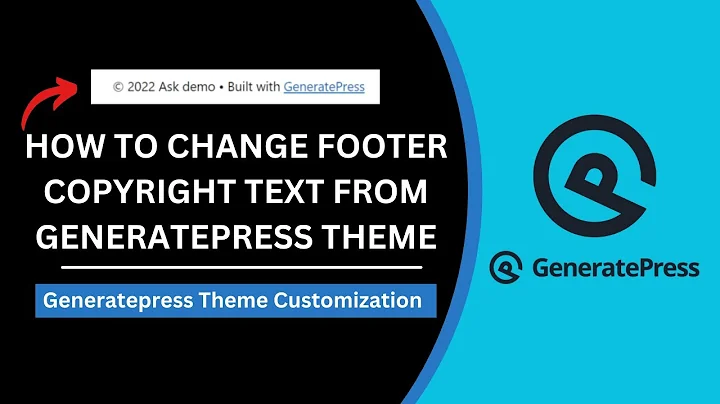 How To Change Footer Copyright Text From GeneratePress Theme Footer | From Free & Paid Themes