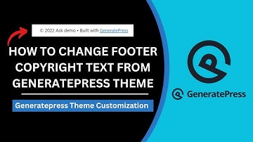 How To Change Footer Copyright Text From GeneratePress Theme Footer | From Free & Paid Themes