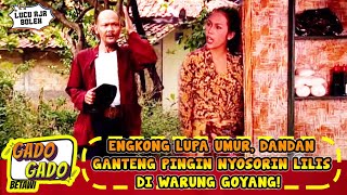 Engkong Lupa Umur, Dandan Ganteng Pingin Nyosorin Lilis Di Warung Goyang - Gado Gado Betawi