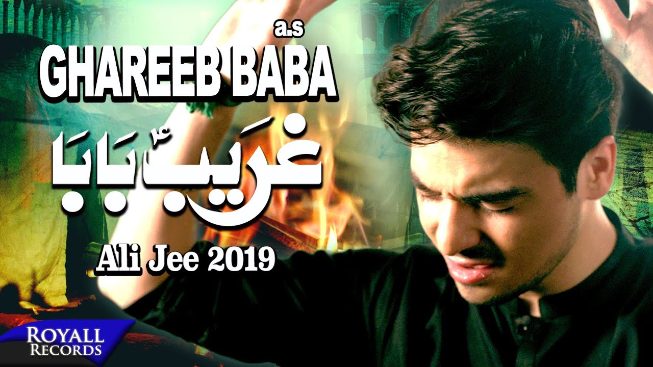 Ali Jee  Ghareeb Baba  1441  2019