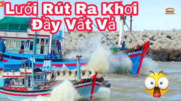 🔴 Lưới Rút Cà Ná Ra Khơi Tốc Độ