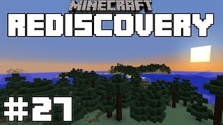 Minecraft Rediscovery Survival Lets Play: Ep. 27- Board the Ship