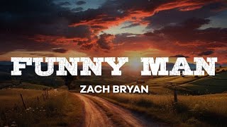 Zach Bryan - Funny Man (Lyrics) | Emotional Country Song 2026 💔