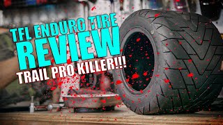 TFL ENDURO TIRE REVIEW FROM TRAIL PRO RIDER / THE FLOAT LIFE