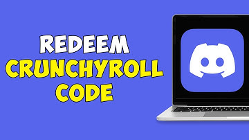 How To Redeem Crunchyroll Code On Discord