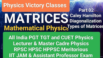 MATRICES L-02 All India PGT, CUET, IIT-JAM, CSIR-NET GATE BARC JEST TIFR & Assistant Professor Exams