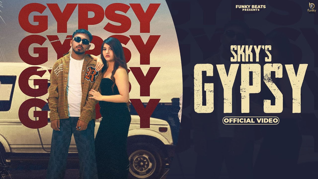 GYPSY || SKKY || THE FUNKY BEATS || BINDAAS FILMS