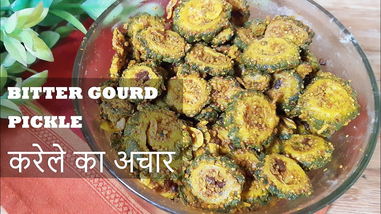 Quick Pickled Bitter Gourd Karela Ka acchar Bitter Gourd Pickle