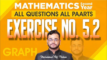 Second Year Mathematics | Exercise 5.2 | Muhammad Atif Firdous
