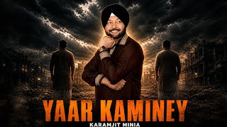 YAAR KAMINEY  | Karamjit Mania | Official Music Video | Latest Punjabi Song 2026