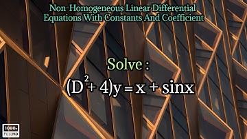 solve (D^2+4)y=x+sinx|non homogeneous linear differential equation