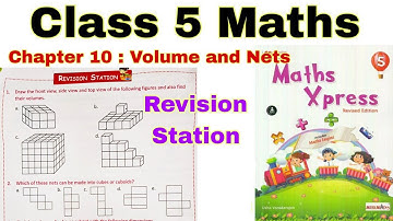 Class 5 Maths Xpress Chapter 10 Revision Station | Maths Xpress | Class 5 | CBSE | Volume and Nets