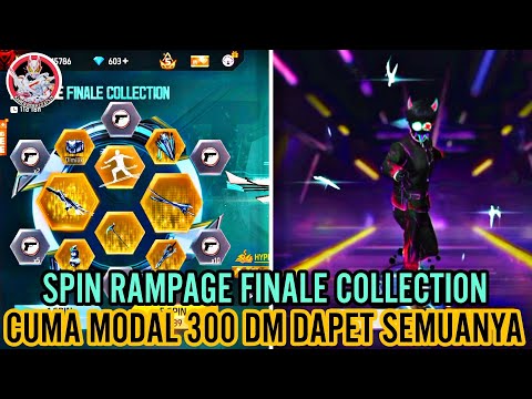 TRICK SPIN RAMPAGE FINALE COLLECTION MODAL 300 DM DAPAT SEMUA ITEM || FREE FIRE || #freefire #ffspin